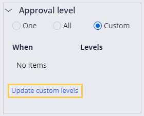 Approval level custom configuration with Update custom levels link