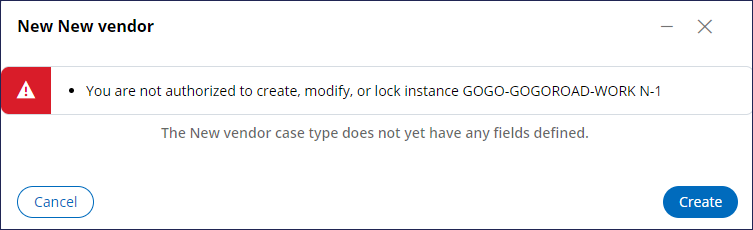 not-authorized-to-create-lock-new-vendor-case-type