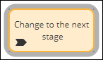 Change to next stage