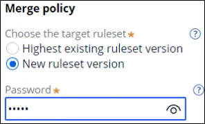 Image depicts the New ruleset version option which the user must select in the Merge policy.