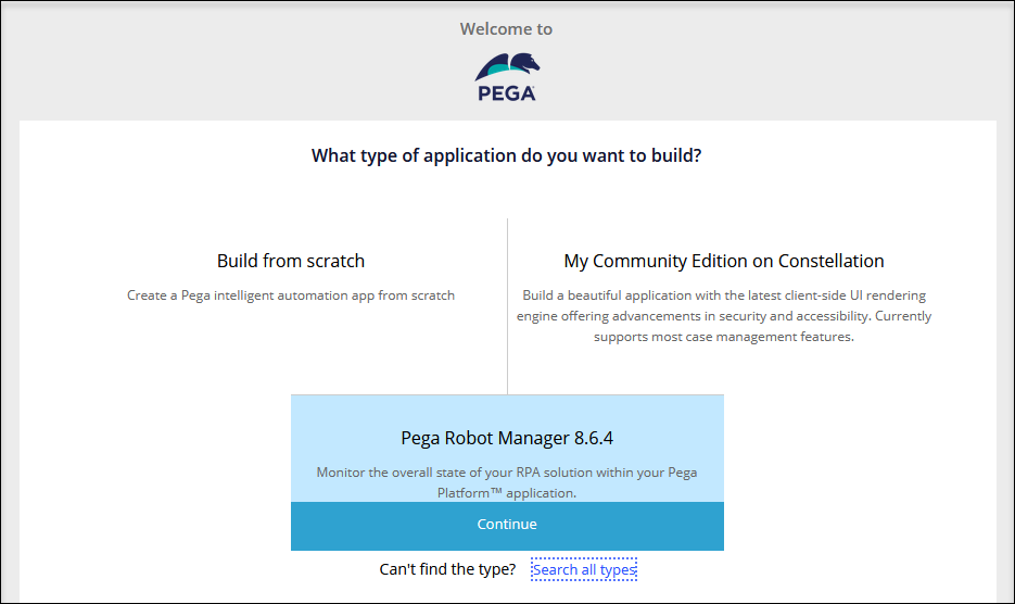 The Build new application menu of the Pega Platform with the option to build new application based on the 8.6.4 version of Pega Robot Manager.