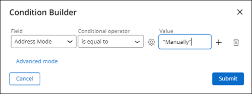 Condition builder for the Address Mode equal "Manually."